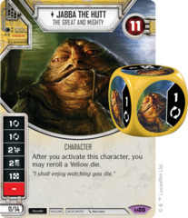 Jabba the Hutt - The Great and Might (Sold with matching Die)